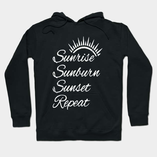 Sunrise Sunburn Sunset Repeat Summer Vacation Tourist Sun Hoodie by ZimBom Designer